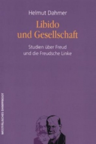 Książka Libido und Gesellschaft Helmut Dahmer