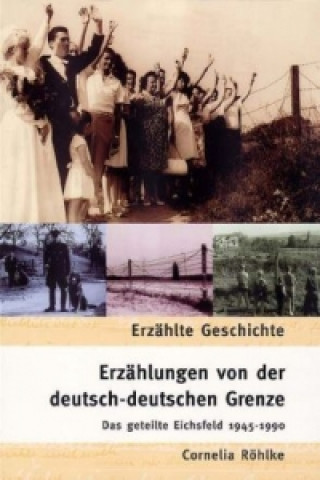 Carte Erzählungen von der deutsch-deutschen Grenze Cornelia Röhlke