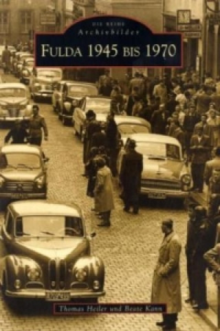 Buch Fulda 1945 bis 1970 Thomas Heiler