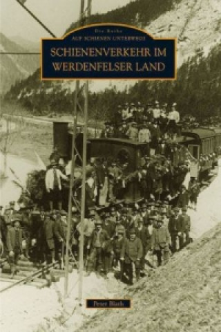 Kniha Schienenverkehr im Werdenfelser Land Peter Blath