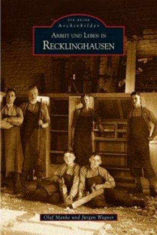 Buch Arbeit und Leben in Recklinghausen Olaf Manke