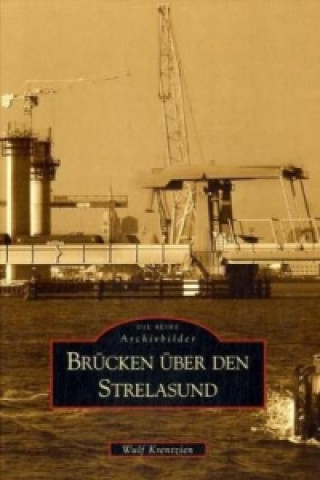 Kniha Brücken über den Strelasund Wulf Krentzien