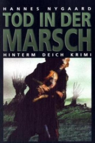 Kniha Tod in der Marsch Hannes Nygaard