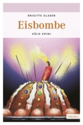 Boek Eisbombe Brigitte Glaser