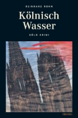 Книга Kölnisch Wasser Reinhard Rohn