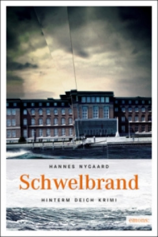 Kniha Schwelbrand Hannes Nygaard