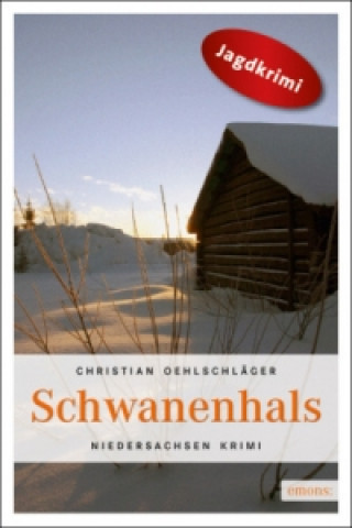 Knjiga Schwanenhals Christian Oehlschläger