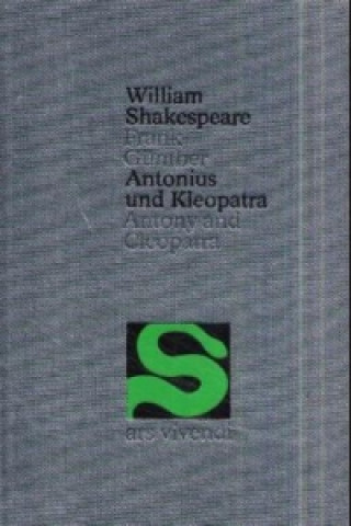 Kniha Antonius und Kleopatra /Antony and Cleopatra (Shakespeare Gesamtausgabe, Band 3) - zweisprachige Ausgabe William Shakespeare