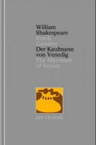 Carte Der Kaufmann von Venedig /The Merchant of Venice  (Shakespeare Gesamtausgabe, Band 16) - zweisprachige Ausgabe William Shakespeare