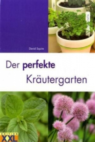 Carte Der perfekte Kräutergarten David Squire