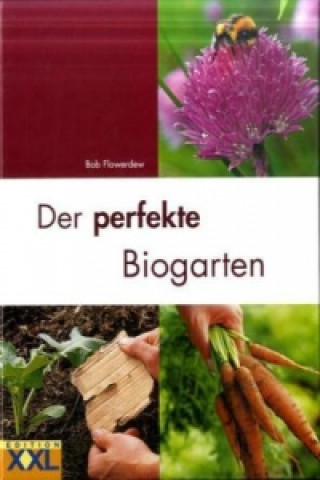Könyv Der perfekte Biogarten Bob Flowerdew