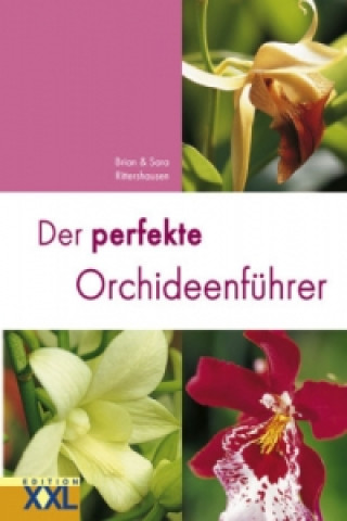 Книга Der perfekte Orchideenführer Brian Rittershausen