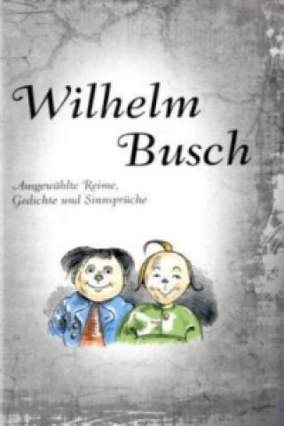 Carte Ausgewählte Reime, Gedichte und Sinnsprüche Wilhelm Busch
