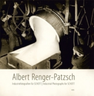 Kniha Albert Renger-Patzsch - Industriefotografien für SCHOTT Rolf Sachsse