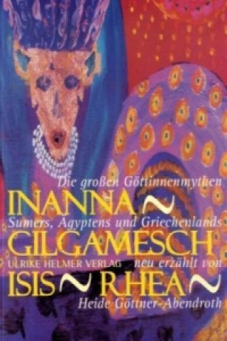 Carte Inanna - Gilgamesch - Isis - Rhea Heide Göttner-Abendroth