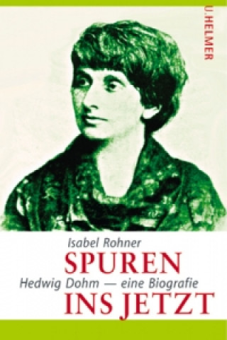 Libro Spuren ins Jetzt Isabel Rohner