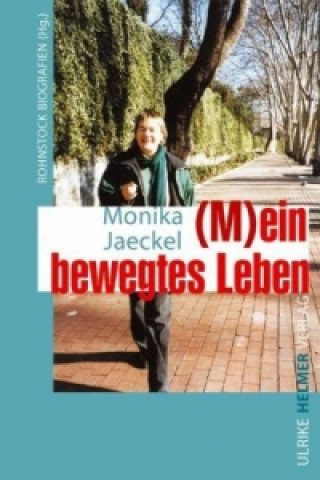 Книга (M)ein bewegtes Leben Monika Jaeckel