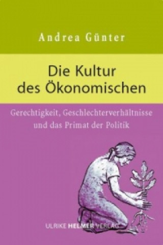 Book Die Kultur des Ökonomischen Andrea Günter