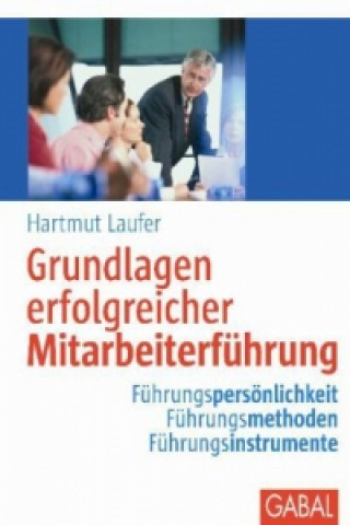 Kniha Grundlagen erfolgreicher Mitarbeiterführung Hartmut Laufer