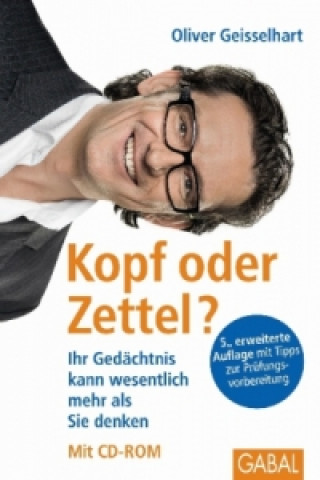 Kniha Kopf oder Zettel? Oliver Geisselhart