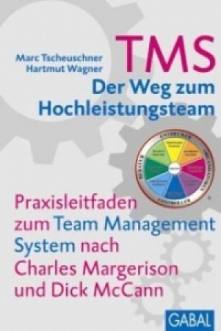 Könyv TMS - Das Team Management System Marc Tscheuschner