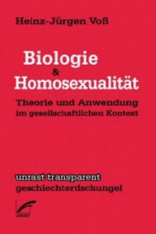 Kniha Biologie & Homosexualität Heinz-Jürgen Voß