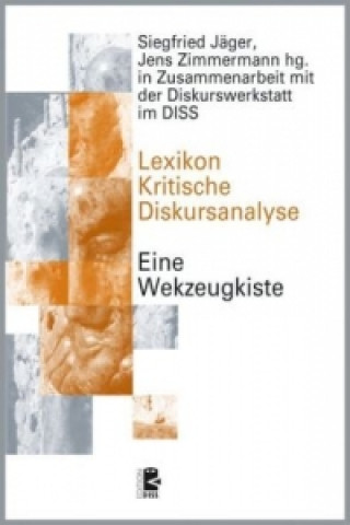 Könyv Lexikon Kritische Diskursanalyse Siegfried Jäger