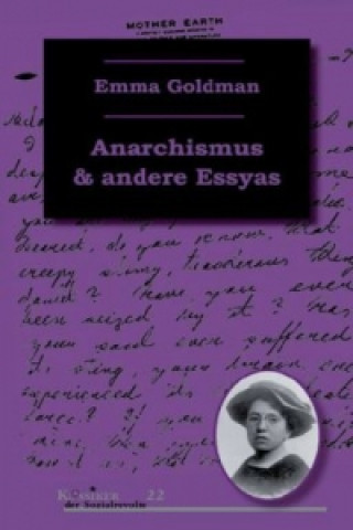 Kniha Anarchismus und andere Essays Emma Goldman