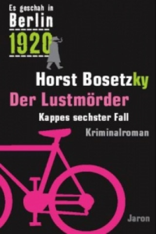 Könyv Der Lustmörder Horst Bosetzky