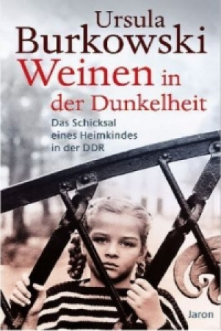 Książka Weinen in der Dunkelheit Ursula Burkowski