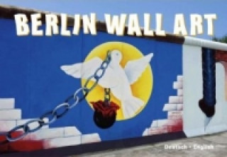 Kniha Berlin Wall Art Günter Schneider