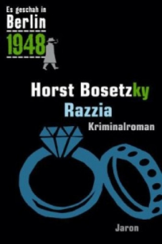 Könyv Razzia Horst Bosetzky