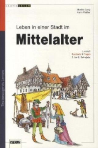 Livre Leben in einer mittelalterlichen Stadt Monika Lang