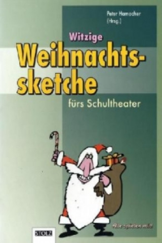 Könyv Witzige Weihnachtssketche fürs Schultheater Peter Hamacher