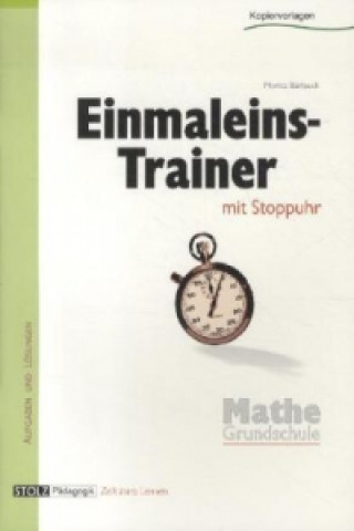 Könyv Einmaleins-Trainer mit Stoppuhr Moritz Bärlauch