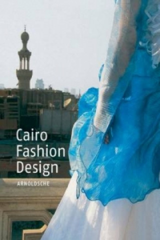 Книга Cairo Fashion Design Susanne Kümper
