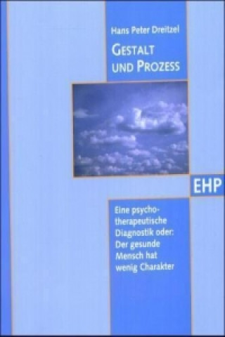 Kniha Gestalt und Prozess Hans P. Dreitzel