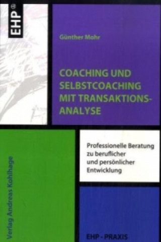 Carte Coaching und Selbstcoaching mit Transaktionsanalyse Günther Mohr