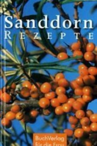Knjiga Sanddorn-Rezepte Carola Ruff