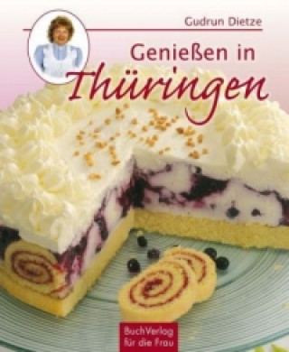 Book Genießen in Thüringen Gudrun Dietze