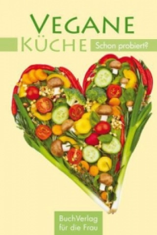 Könyv Vegane Küche - Schon probiert? Carola Ruff
