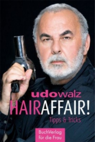 Kniha Hair-Affair Udo Walz