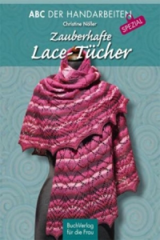 Livre Zauberhafte Lace-Tücher Christine Nöller