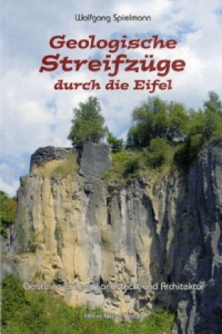 Carte Geologische Streifzüge durch die Eifel Wolfgang Spielmann
