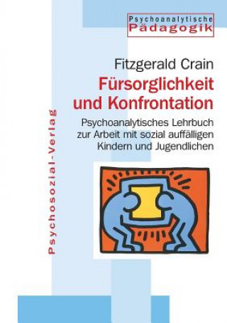 Kniha Fursorglichkeit und Konfrontation Fitzgerald Crain