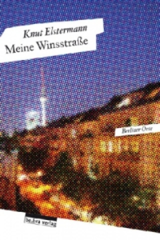 Könyv Meine Winsstraße Knut Elstermann