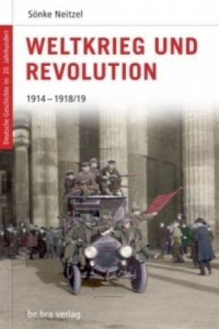 Carte Weltkrieg und Revolution Sönke Neitzel
