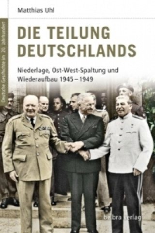 Книга Die Teilung Deutschlands Matthias Uhl