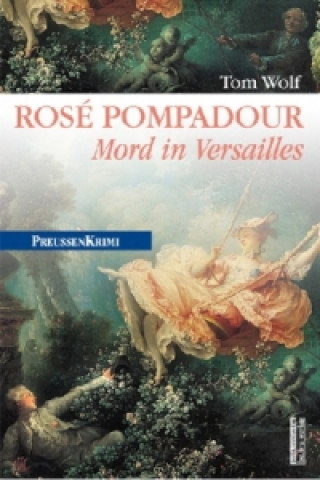 Kniha Rosé Pompadour Tom Wolf