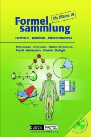 Kniha Formelsammlung bis Klasse 10 - Mathematik - Informatik - Wirtschaft/Technik - Physik - Astronomie - Chemie - Biologie 